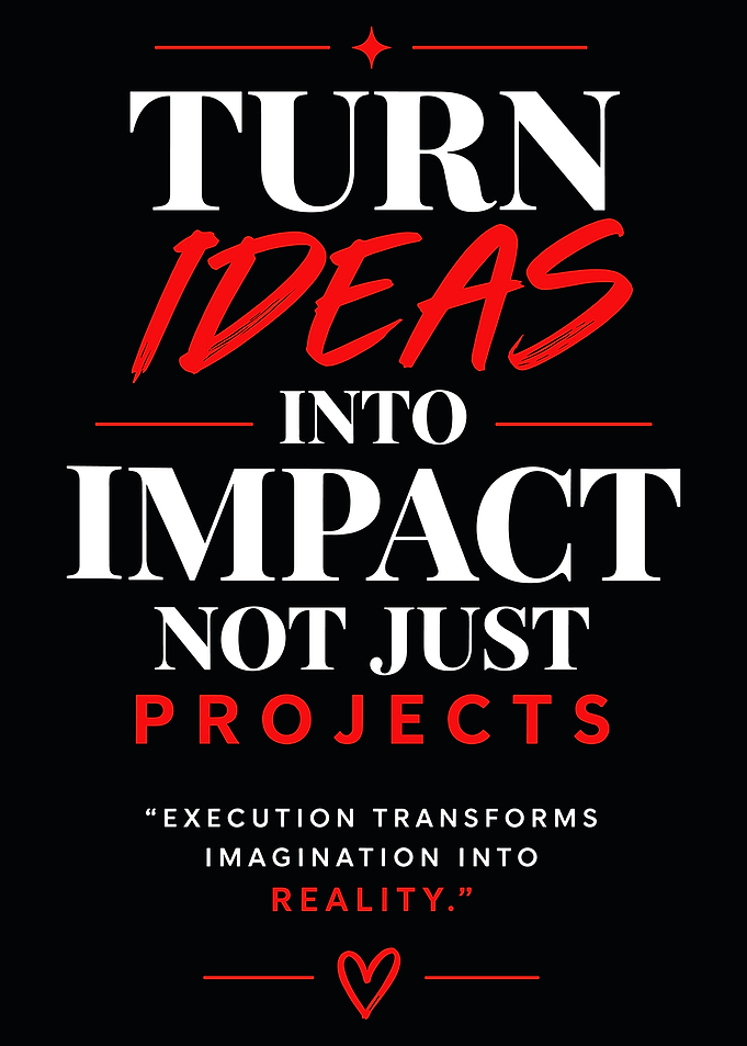 Turn Ideas Into Impact Motivational Quote