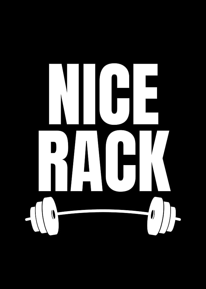 Nice Rack Gym Quote Design