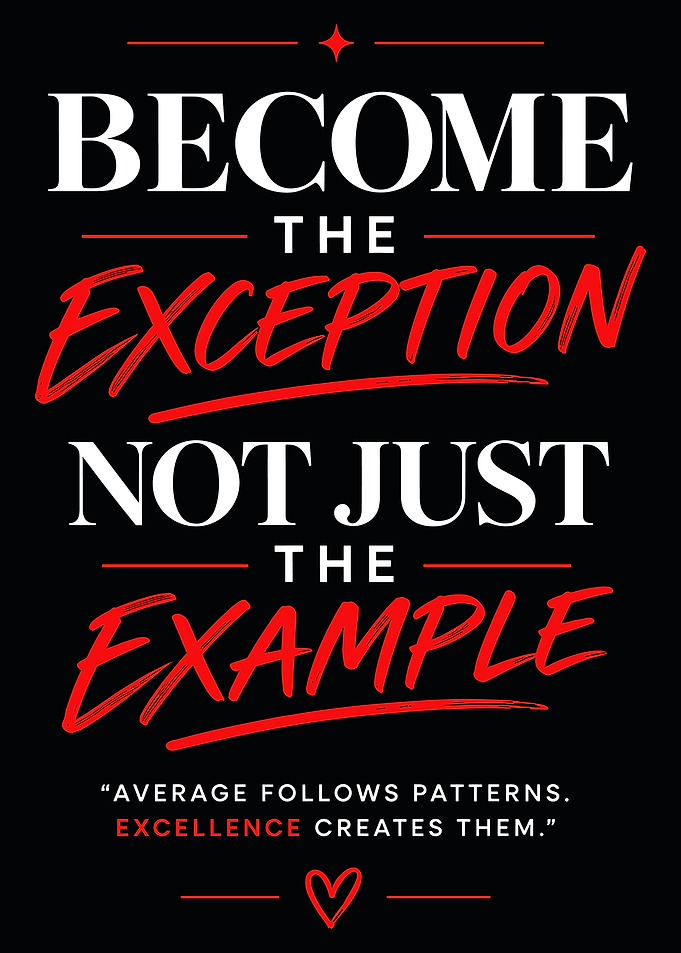 Become the Exception Inspirational Quote Poster