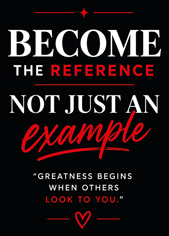 Become The Reference Inspirational Quote Poster