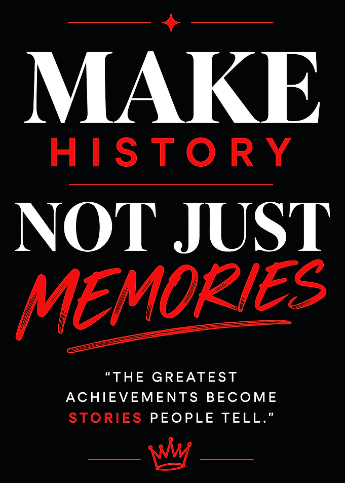 Make History Inspirational Quote Poster