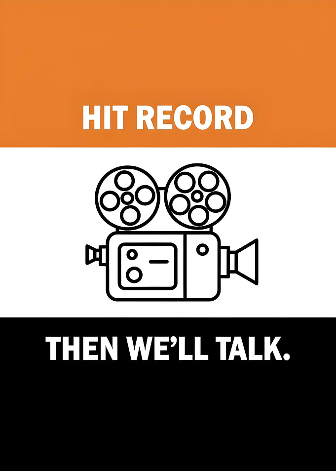 Hit Record Then We'll Talk Movies Camera Inspirational Poster