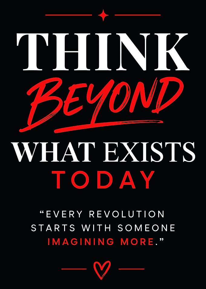 Think Beyond Inspirational Quote Poster