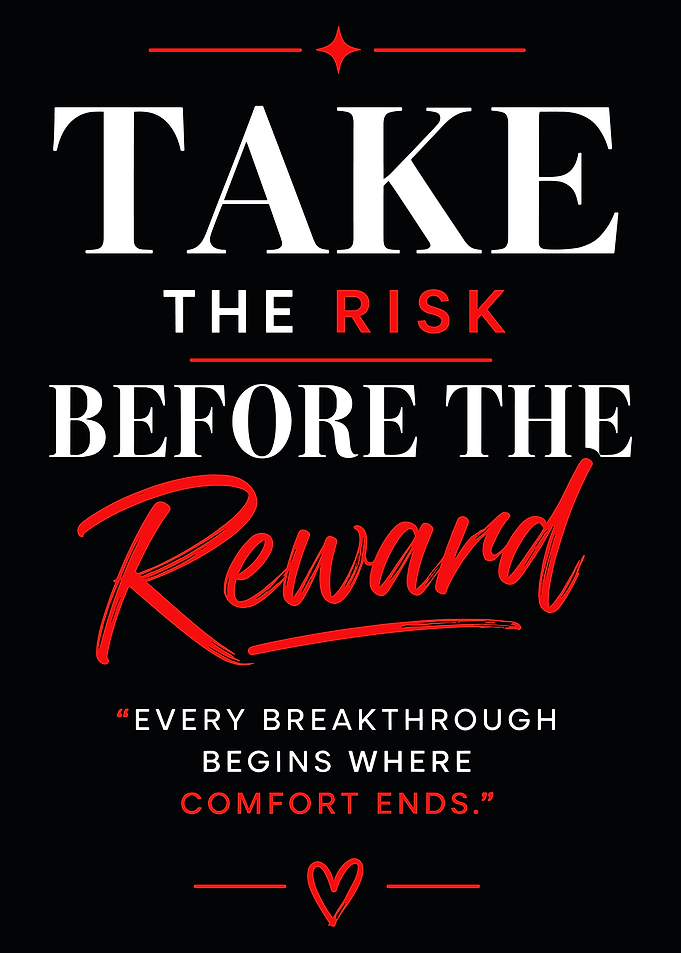 Take The Risk Motivational Quote Poster