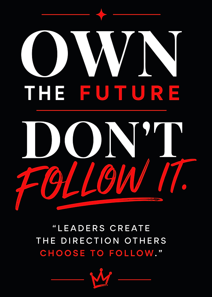 Own The Future Motivational Quote Poster