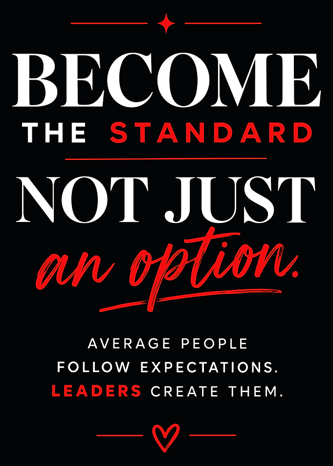 Become the Standard Inspirational Quote Poster