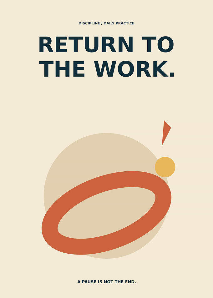 Return to the Work - Daily Discipline