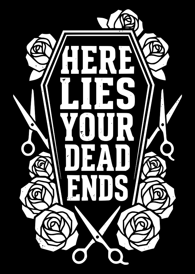 Here Lies Your Dead Ends Hair Design