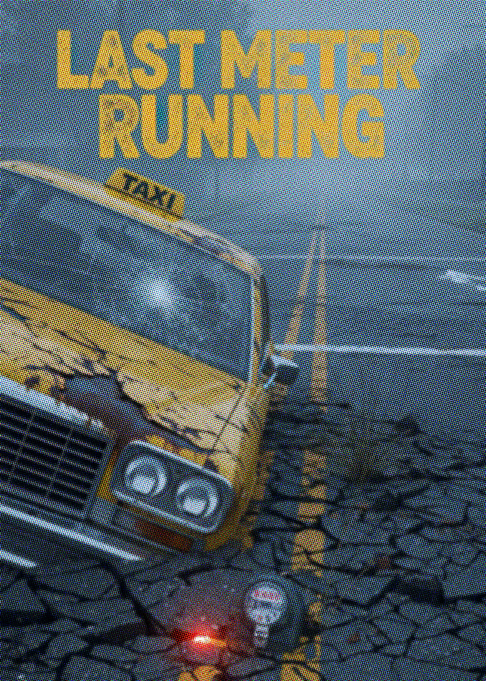 Last Meter Running Taxi Poster