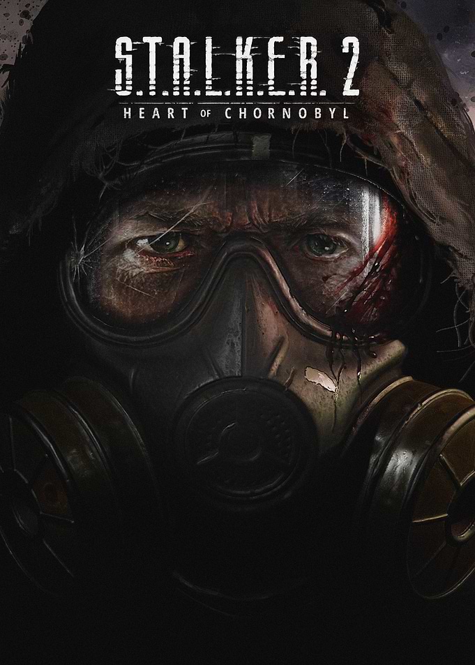 S.T.A.L.K.E.R. 2 Heart of Chornobyl Poster