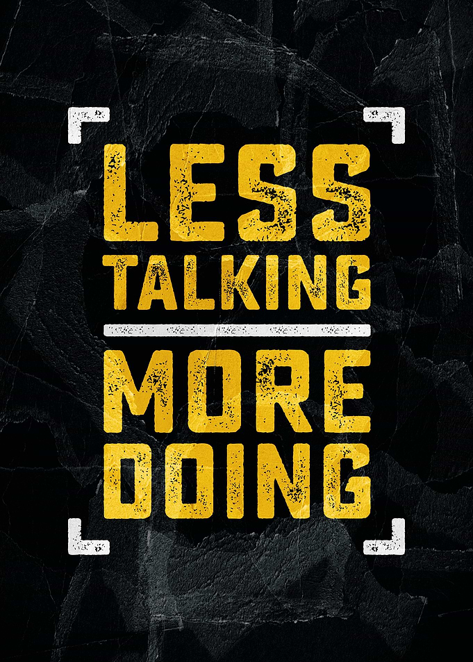 Less Talking More Doing Motivational Poster