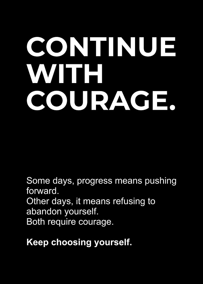 Continue With Courage Inspirational Quote