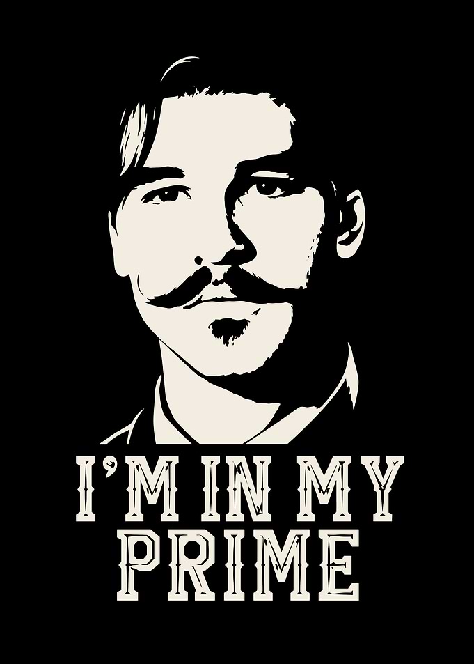 Doc Holliday Im In My Prime Tombstone Metal Poster