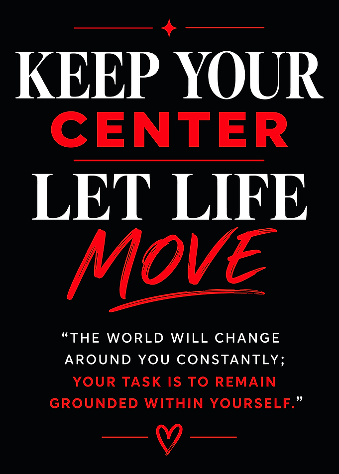 Keep Your Center Inspirational Quote Poster