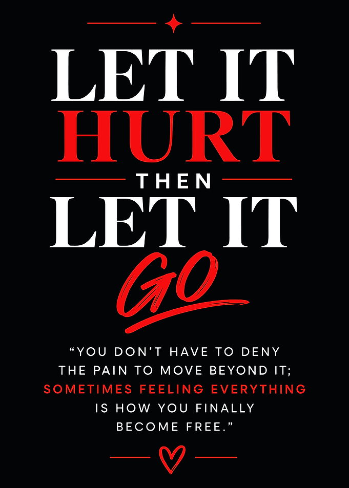 Let It Hurt Let It Go Quote