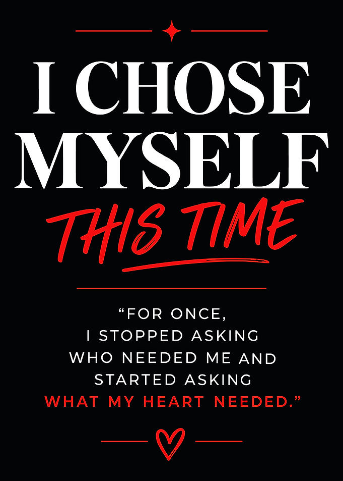 I Chose Myself Inspirational Quote Poster