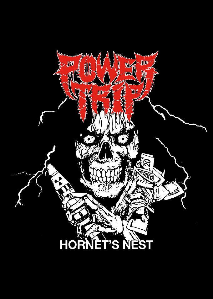 Power Trip Hornet's Nest