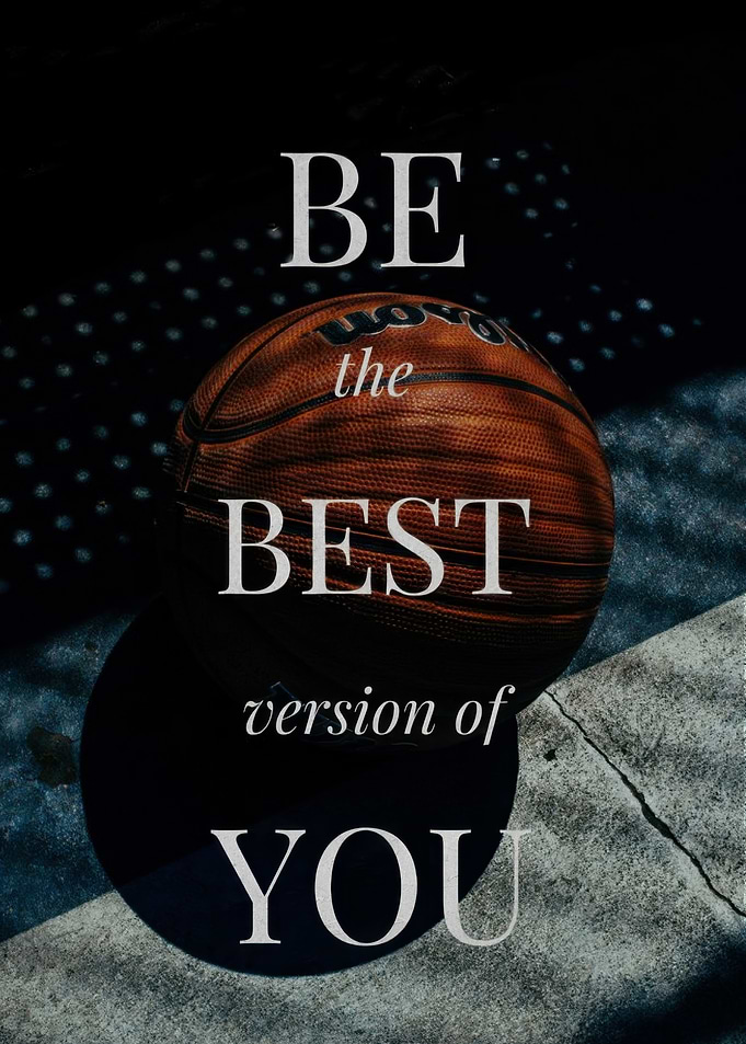 Be the Best Version of You