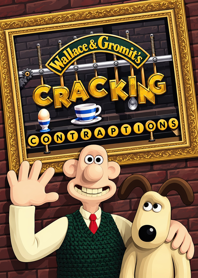 Wallace and Gromit Cracking Contraptions Poster