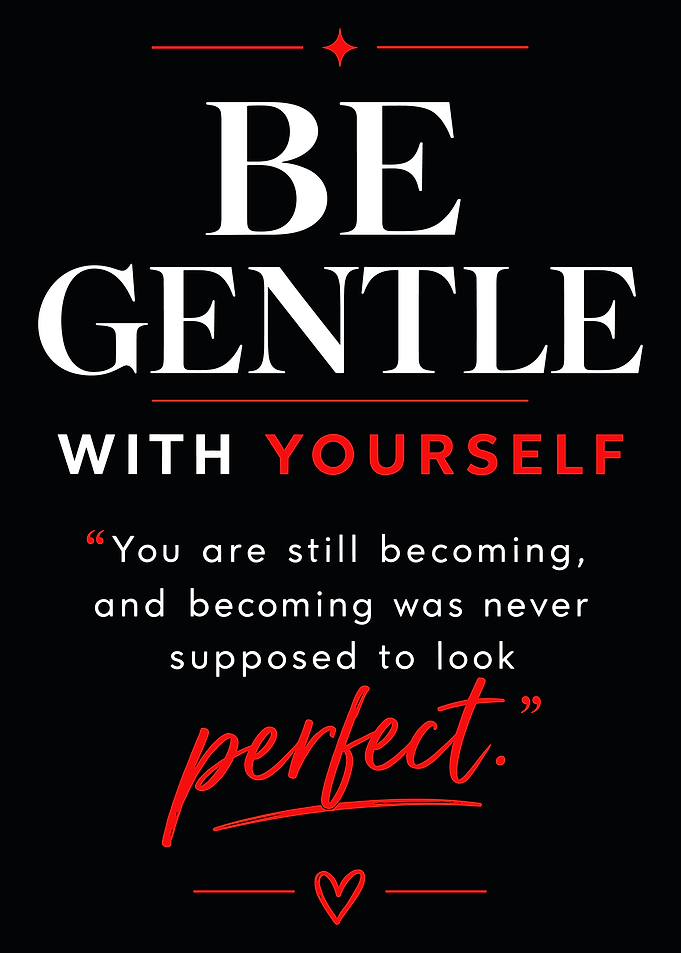 Be Gentle With Yourself Inspirational Quote