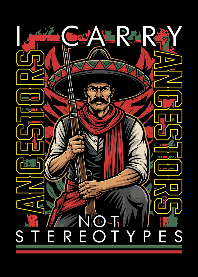 I Carry Ancestors Not Stereotypes – Mexican Heritage Art