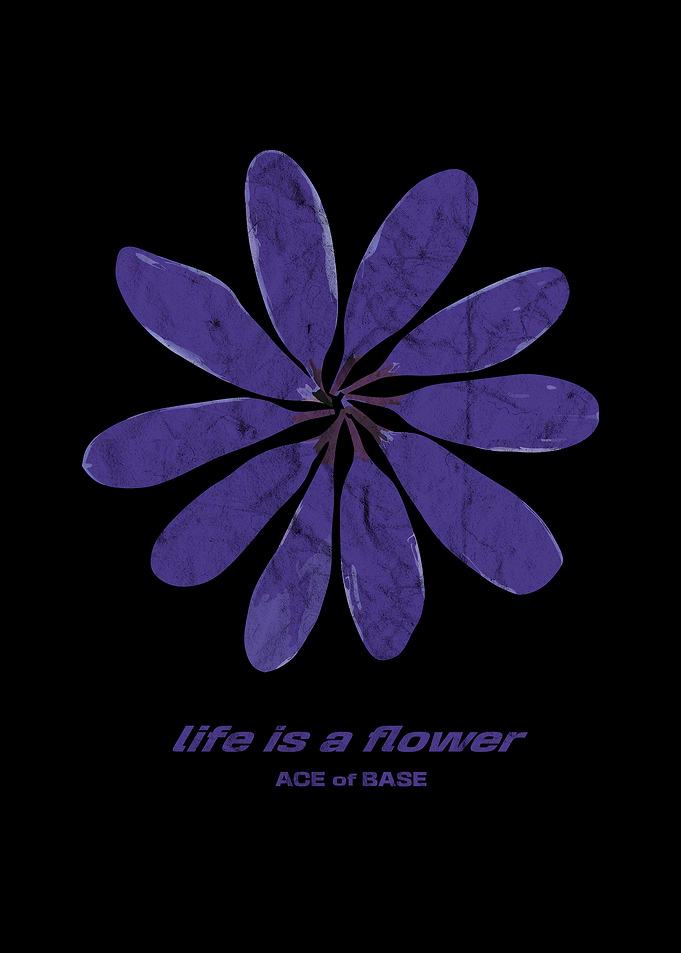 Life is a Flower