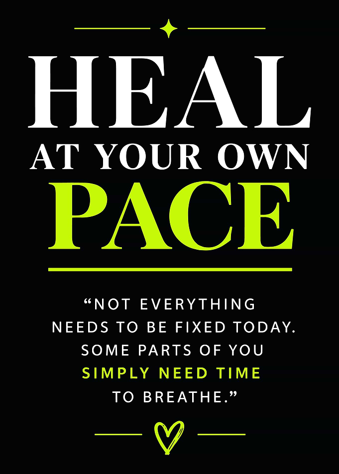 Heal At Your Own Pace Quote
