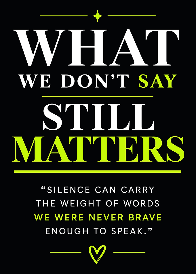 What We Don't Say Still Matters