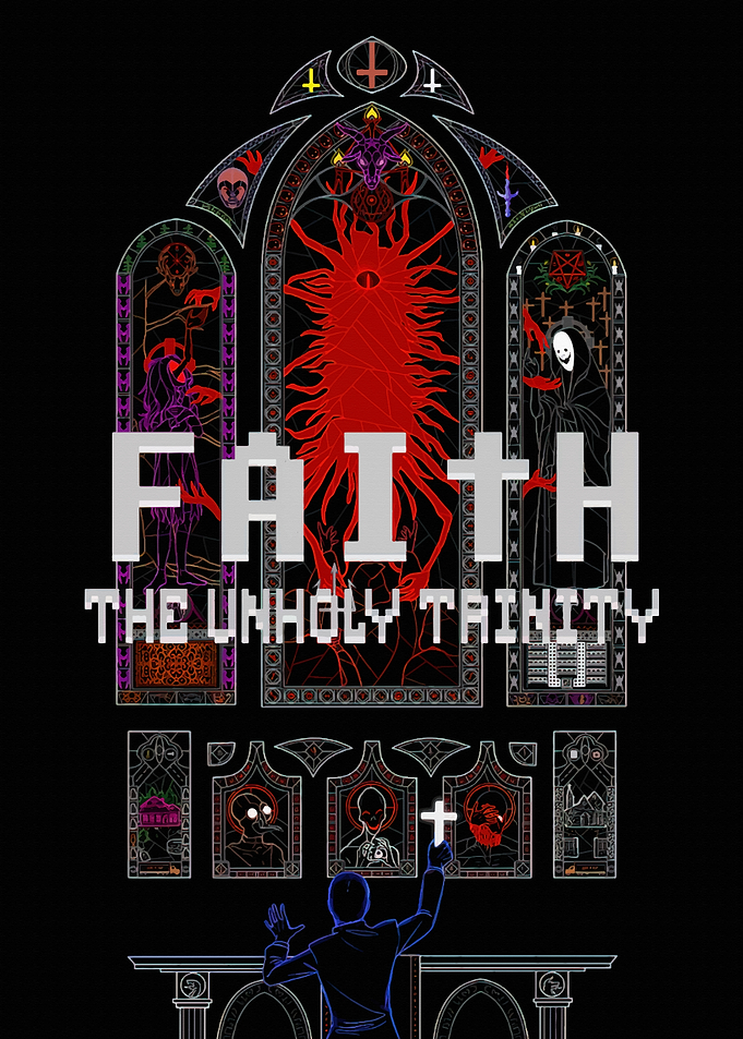 FAITH: The Unholy Trinity Poster