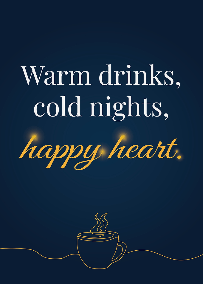 Warm Drinks Cold Nights Quote Poster