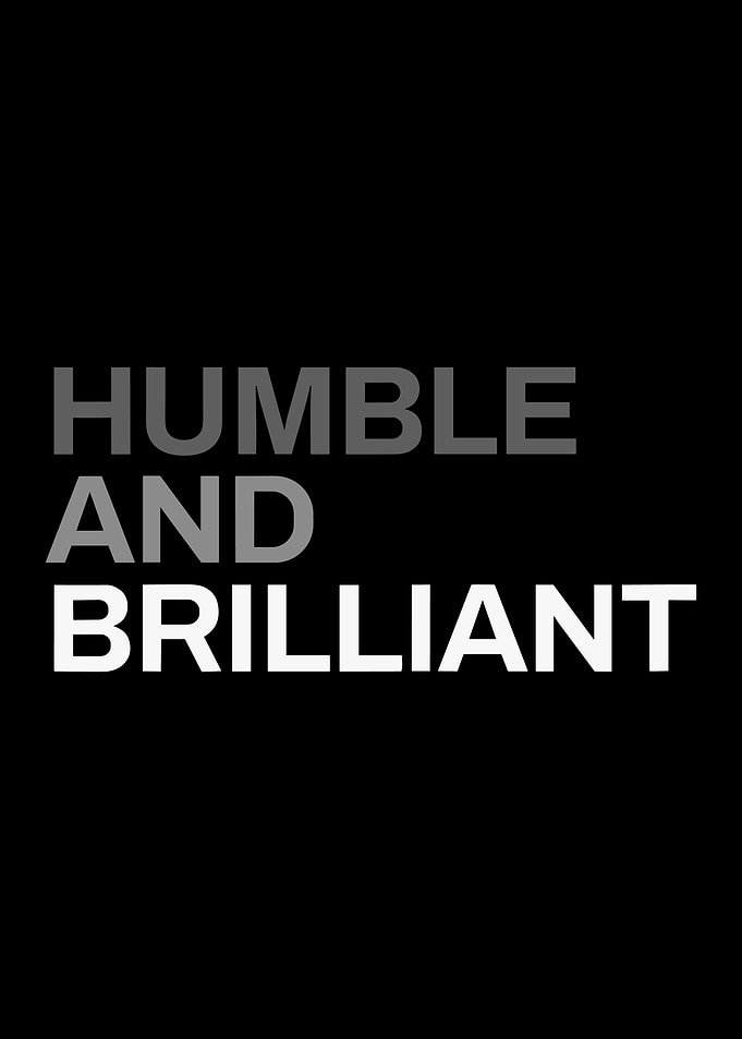 Humble and Brilliant Typography Poster