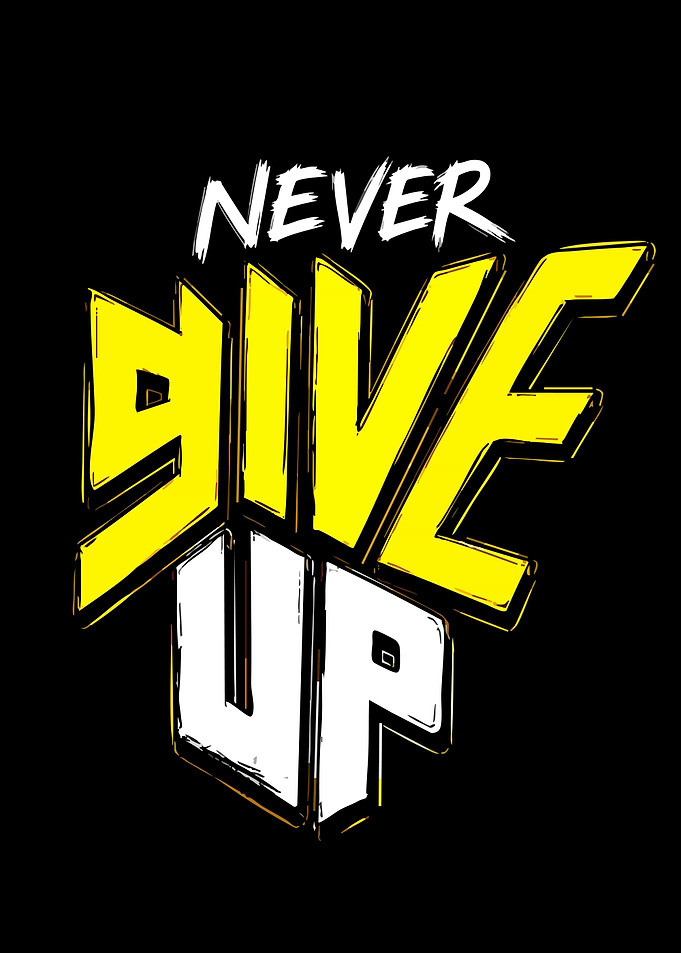 Never Give Up Motivational Typography