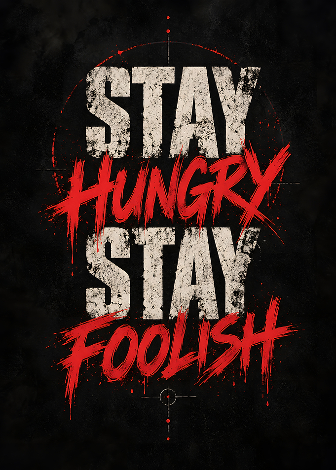 Stay Hungry Stay Foolish Blueprint Quote