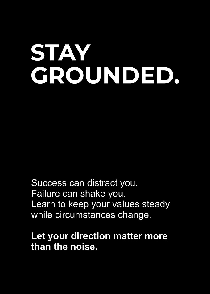 Stay Grounded Inspirational Quote Poster