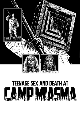 Teenage Sex and Death at Camp Miasma