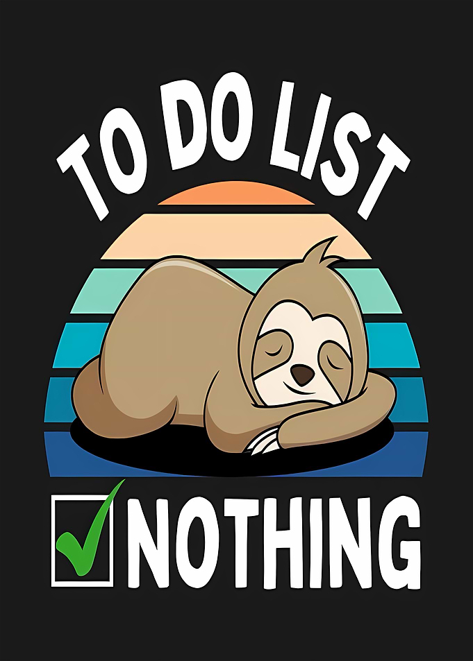 Funny Sloth To Do List Nothing