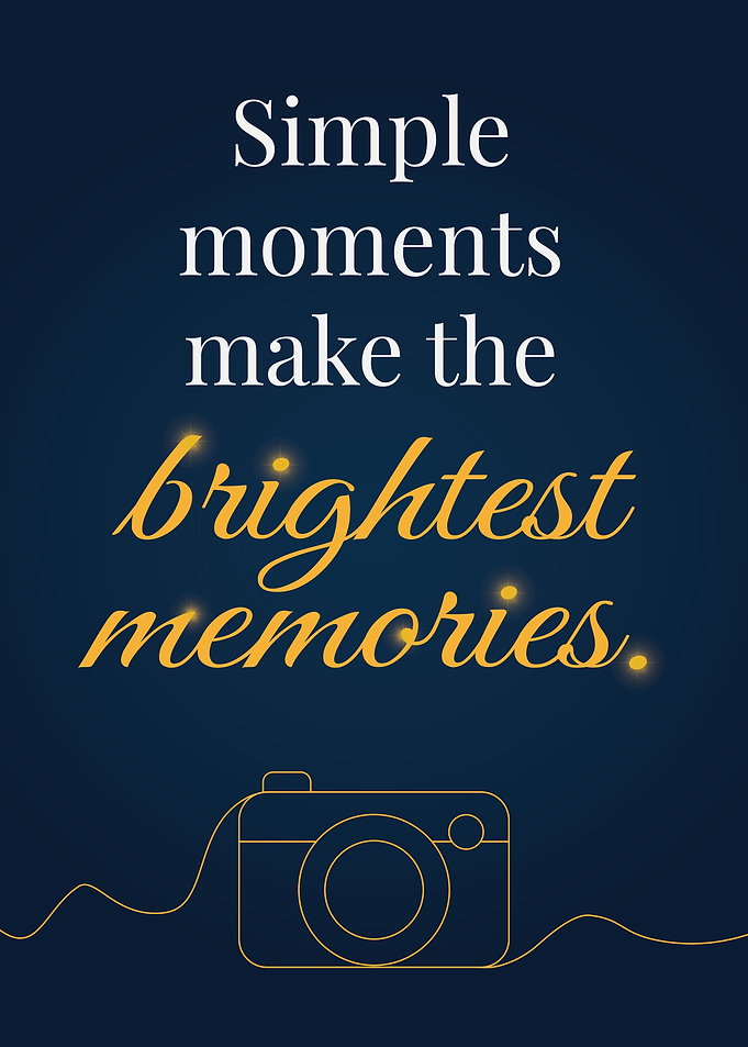 Simple Moments Brightest Memories Quote Poster