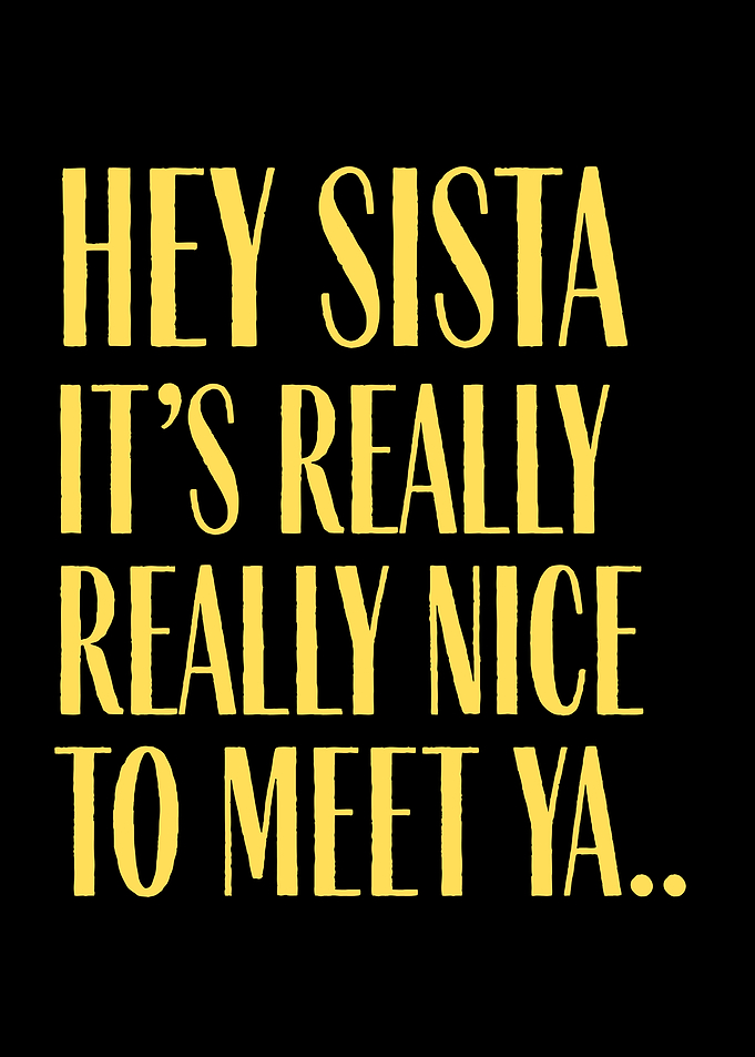 Funny Hey Sista Quote Text Art