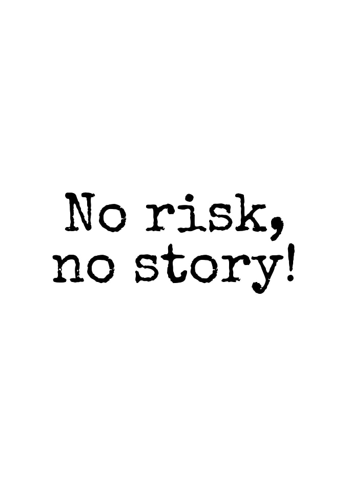 No Risk No Story Quote Poster