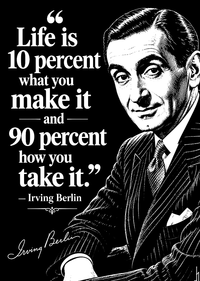 Irving Berlin Inspirational Quote Poster