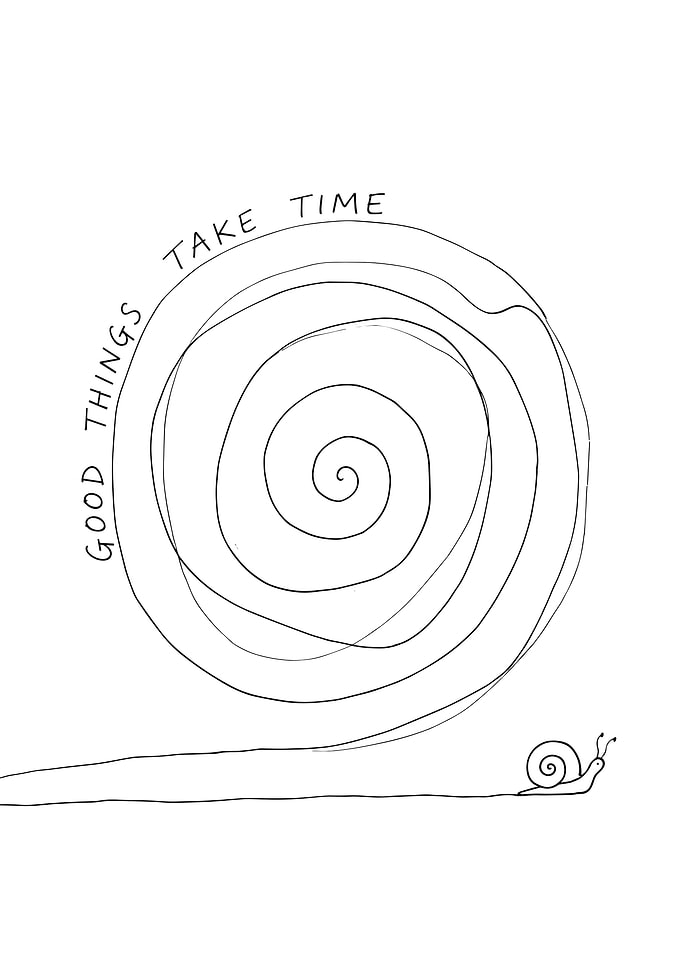Good Things Take Time Snail Illustration