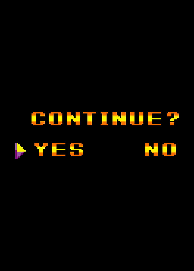 Continue Yes Or No