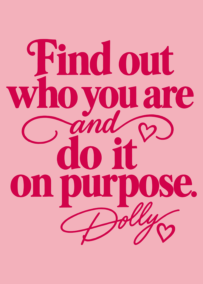 Dolly Parton Inspirational Quote Poster