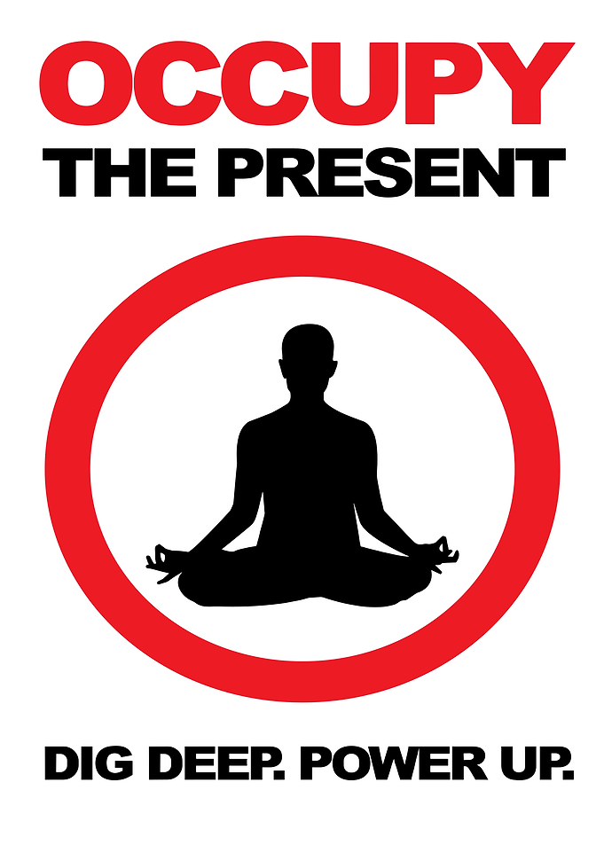 Occupy the Present Inspirational Poster