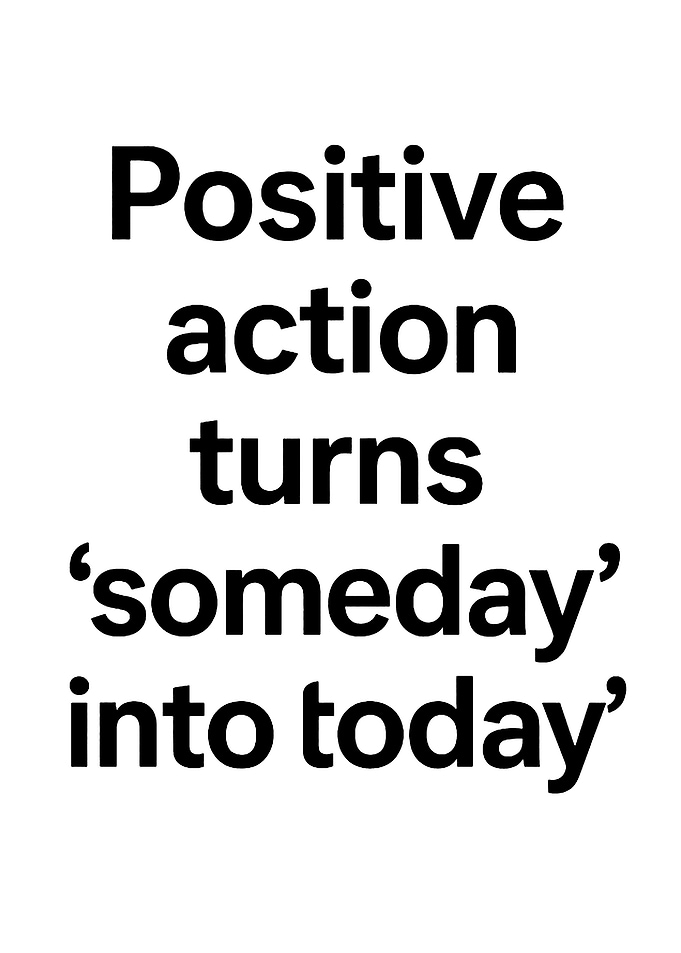 Positive Action Inspirational Quote Poster