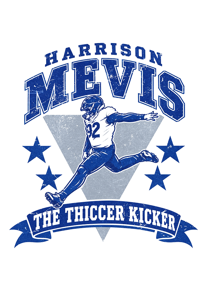 Harrison Mevis The Thiccer Kicker Graphic