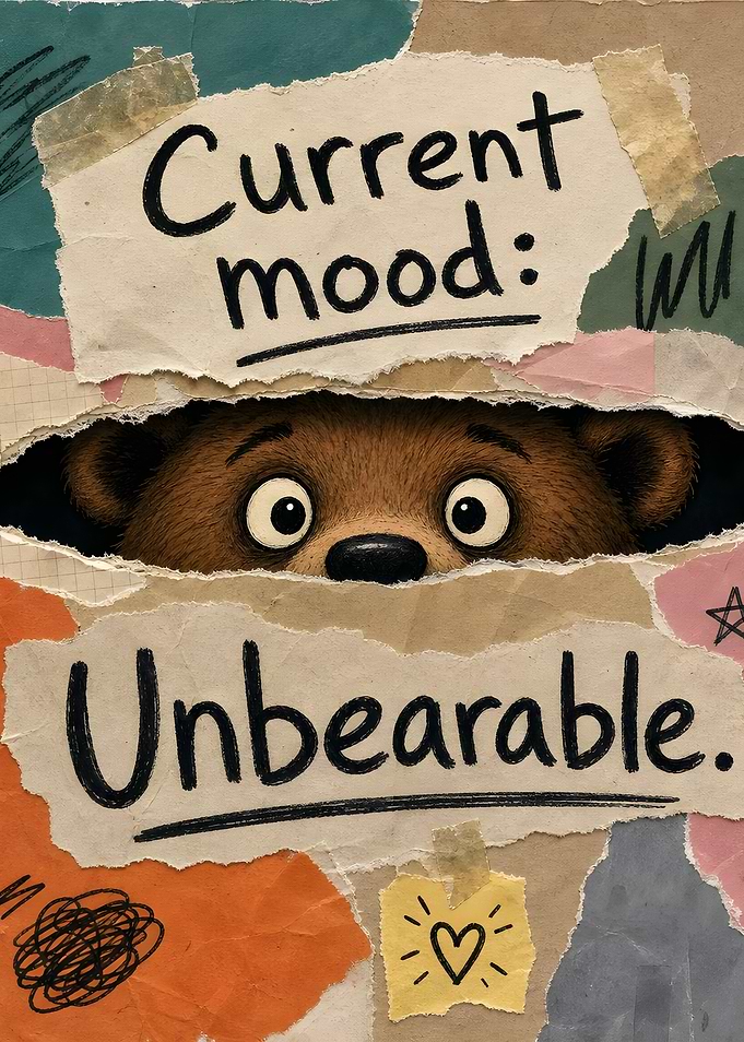 Current Mood Unbearable Bear Illustration