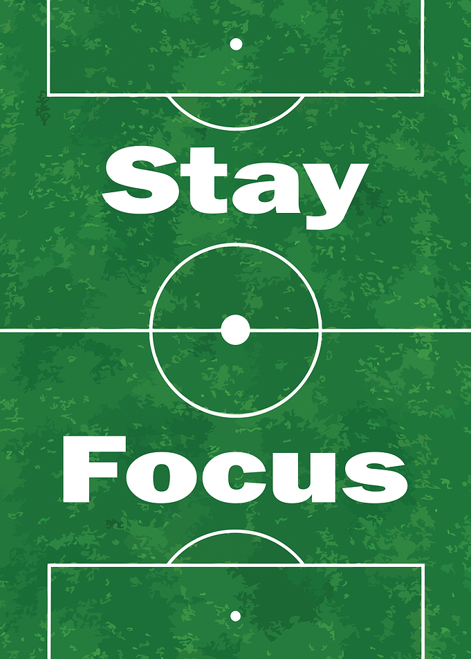 Stay Focus Soccer Field Poster