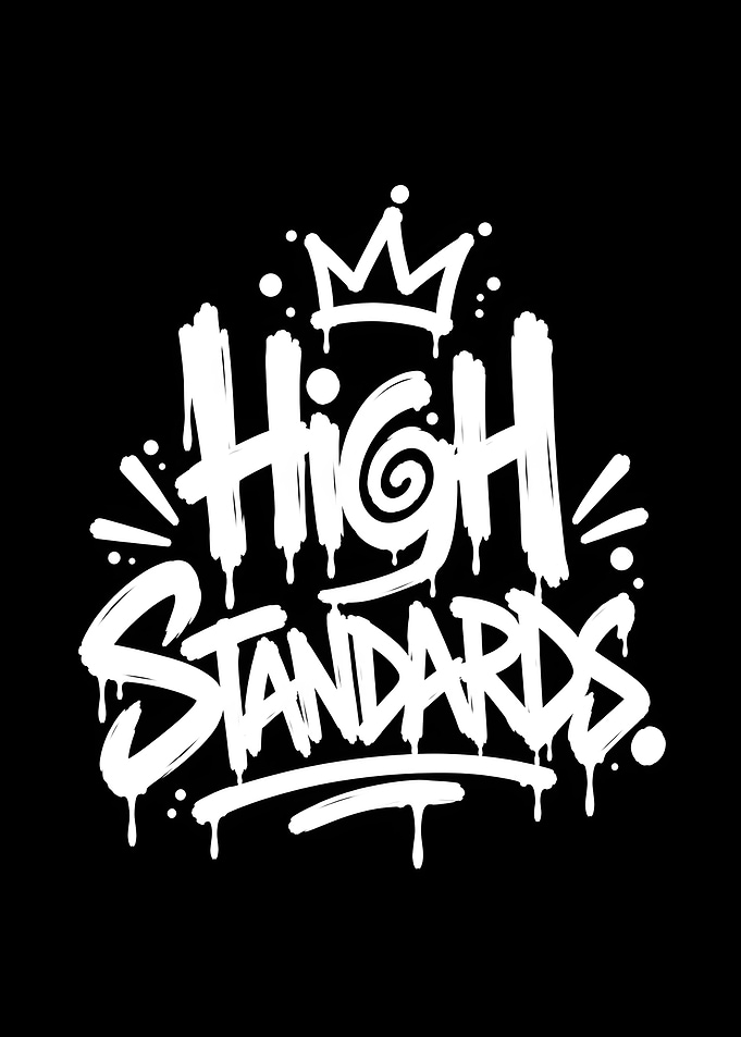 High Standards Minimalist Quote