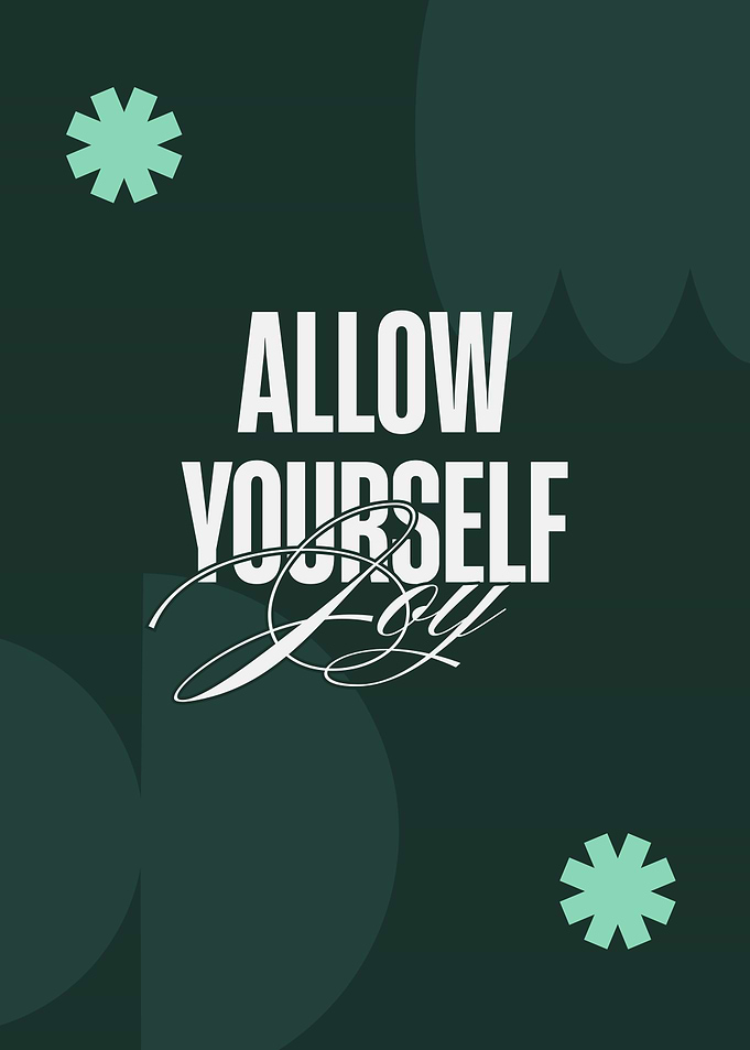 Allow Yourself Joy Inspirational Poster